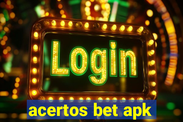 acertos bet apk